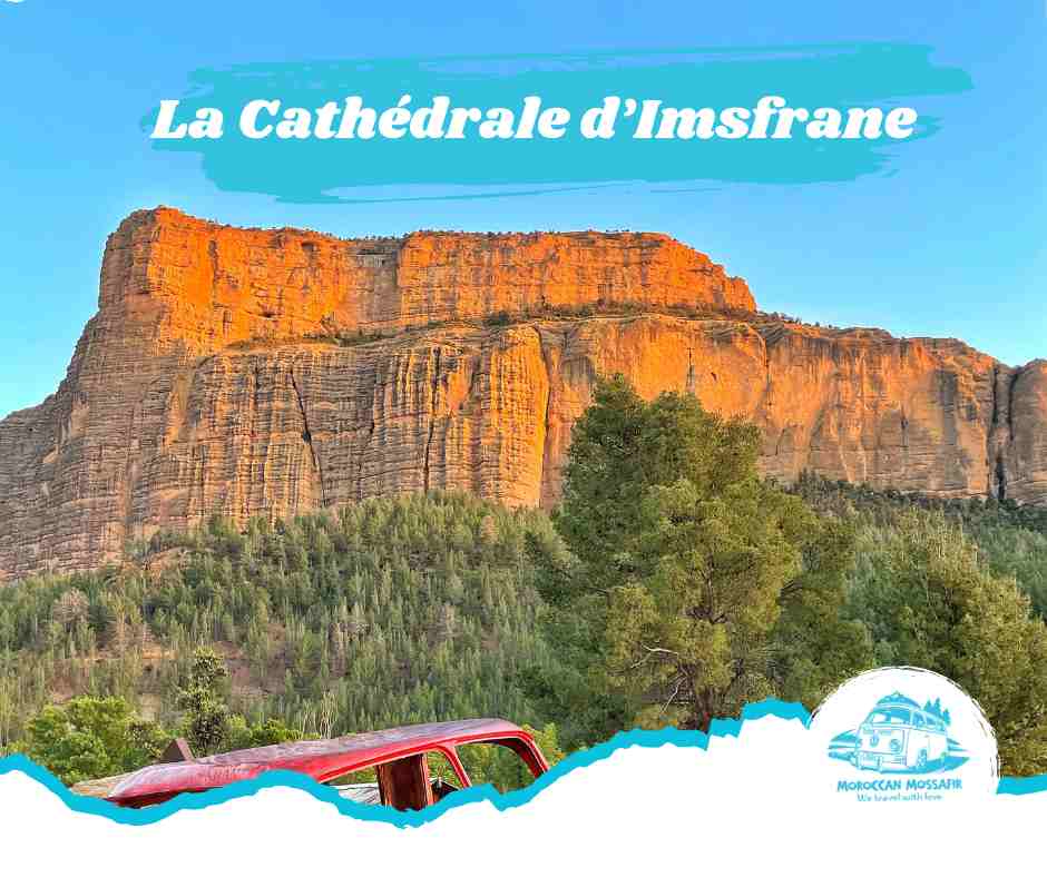 La Cathédrale d’Imsfrane - les gorges Ahansal